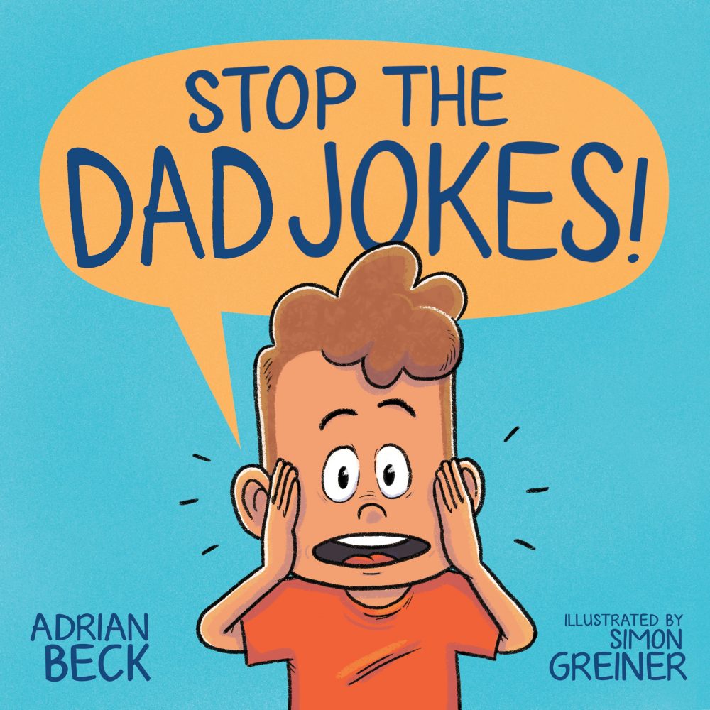 stop the dad jokes